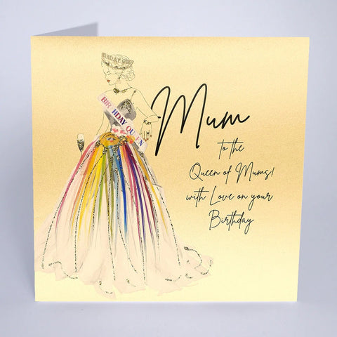 To The Queen Of Mums! Card