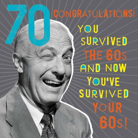 70th Birthday You Survivied