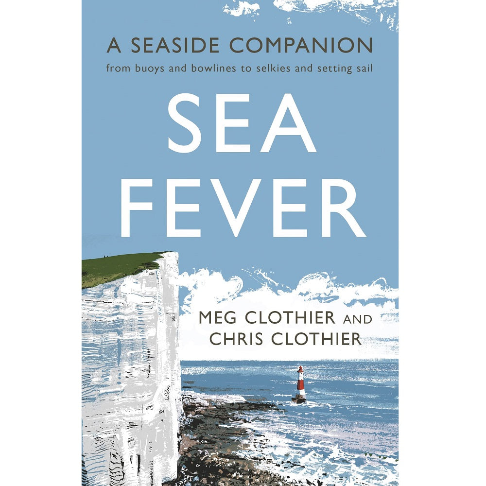 Sea Fever: A Seaside Companion